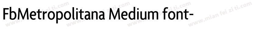 FbMetropolitana Medium font字体转换
